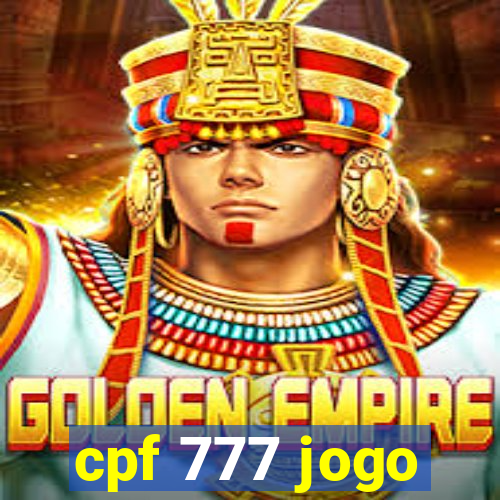 cpf 777 jogo